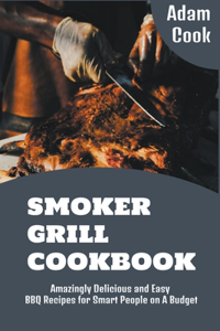 Smoker Grill Cookbook