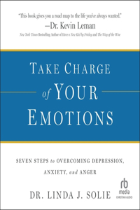Take Charge of Your Emotions