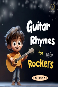 Guitar Rhymes for Little Rockers