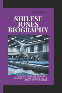 Shilese Jones Biography