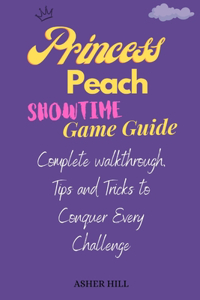 Princess Peach Showtime Game Guide