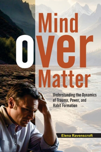Mind Over Matter