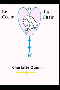 Le coeur et la chair