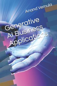 Generative AI Business Applications