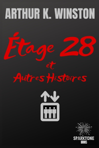 Étage 28 et Autres Histoires