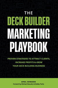 The Deck Builder Marketing Playbook