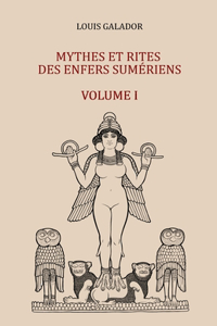 Mythes et rites des Enfers sumériens
