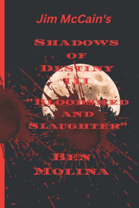 Shadows of destiny III