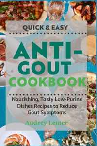 Quick & Easy Anti-Gout Cookbook
