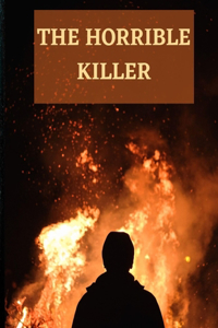 Horrible Killer