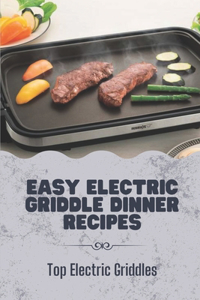 Easy Electric Griddle Dinner Recipes