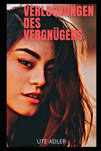 Verlockungen Des Vergnügens