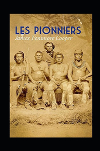 Les Pionniers Annoté