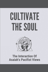 Cultivate The Soul