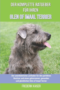 Der komplette Ratgeber für Ihren Glen of Imaal Terrier