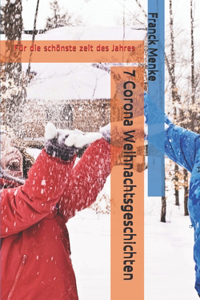 7 Corona Weihnachtsgeschichten