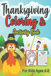 Thanksgiving Coloring & and Activity book for kids Ages 4-8