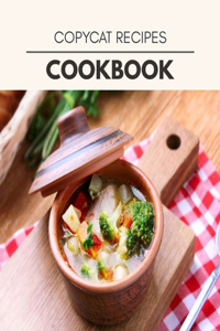 Copycat Recipes Cookbook