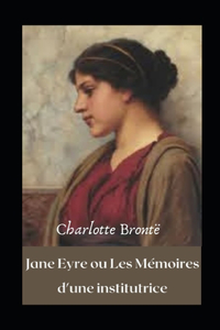 Jane Eyre ou Les Mémoires d'une institutrice illustrée