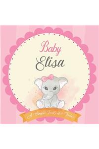Baby Elisa A Simple Book of Firsts