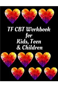 TF CBT Workbook for Kids, Teen & Children