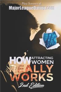 How Attracting Women Really Works
