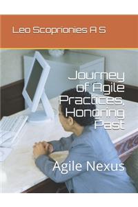 Journey of Agile Practices, Honoring Past