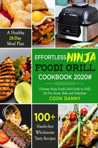 Effortless Ninja Foodi Grill Cookbook 2020#