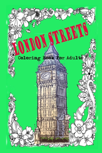 LONDON Streets Coloring Book for Adults