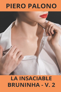 La insaciable Bruninha