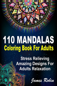 110 Mandalas coloring book for adults