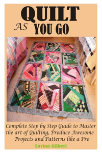 Quilt as You Go