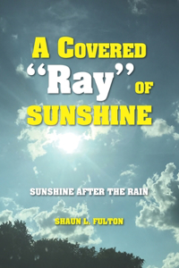 Covered Ray of Sunshine