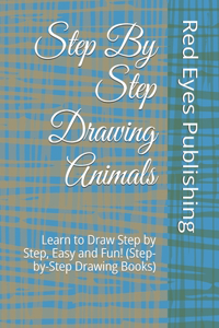 Step By Step Drawing Animals