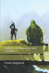Ballads of Romance and Chivalry