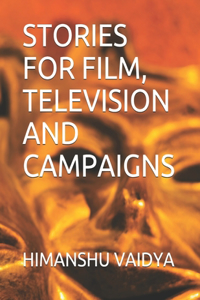 Stories for Film, Television and Campaigns