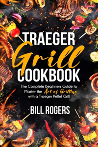 Traeger Grill Cookbook