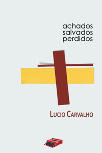 Achados, salvados, perdidos