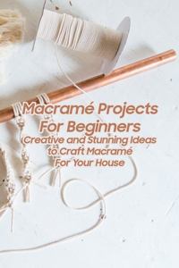 Macramé Projects For Beginners