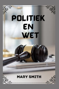 Politiek En Wet