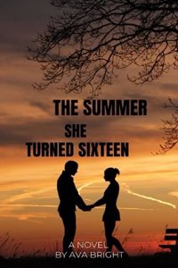 Summer She Turned Sixteen