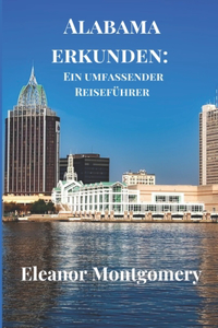 Alabama erkunden