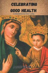 Celebrating Good Health