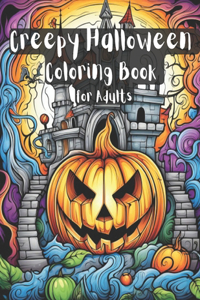 Creepy Halloween Coloring Book for Adults