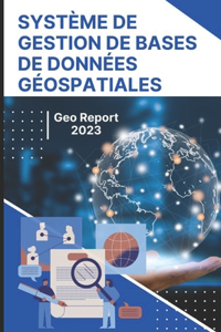 Système de Gestion de Bases de Données Géospatiales