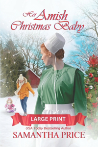 Her Amish Christmas Baby (Large Print)