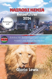 Nairobi Kenia Reiseführer 2024