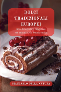 Dolci Tradizionali Europei