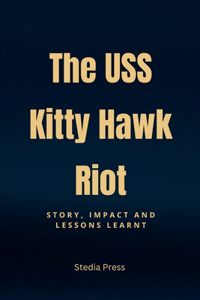 USS Kitty Hawk Riot