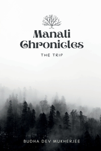 Manali Chronicles